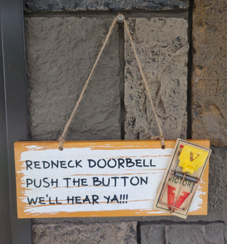 Redneck Doorbell. Guarenteed to Make Traveling Sales People Keep on Walking.