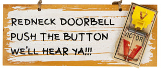 Redneck Doorbell. Guarenteed to Make Traveling Sales People Keep on Walking.